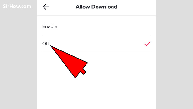 Disable downloading your tik tok video