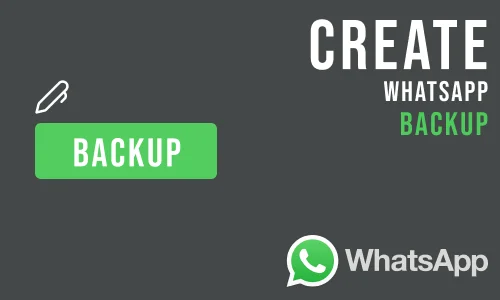 How to Create WhatsApp Backup
