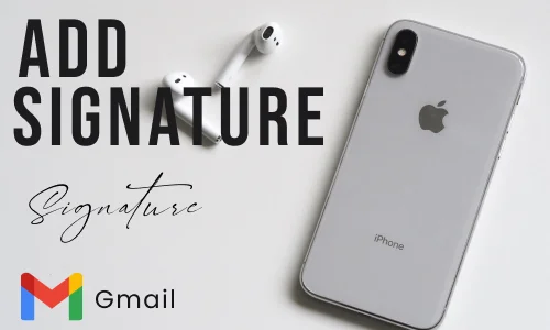 How to Add a Signature in Gmail App in iPhone
