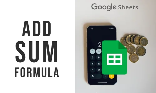 How to Add SUM in Google Sheets