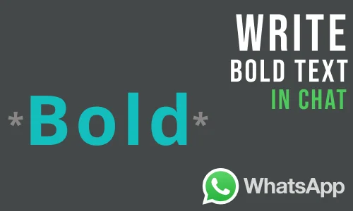 How to Write Bold Text in WhatsApp Chat