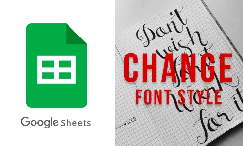 How to Change Font Style in Google Sheets