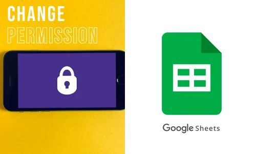 How to Change Google Sheets Permissions
