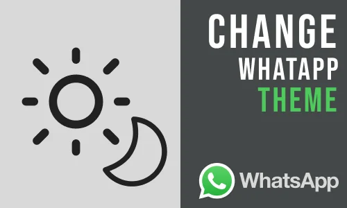 How to Change WhatsApp Theme