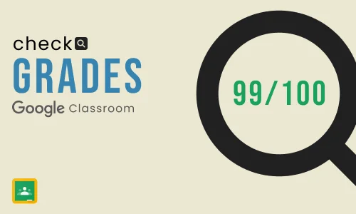 How to Check Grades on Google Classroom