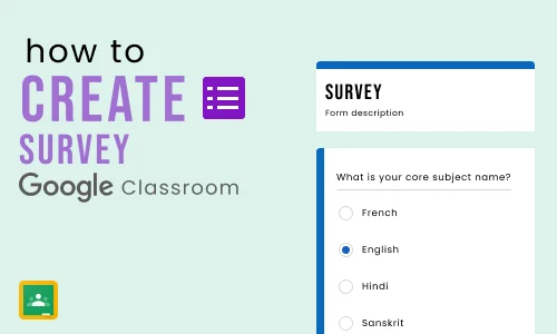 How to create a survey in Google classroom