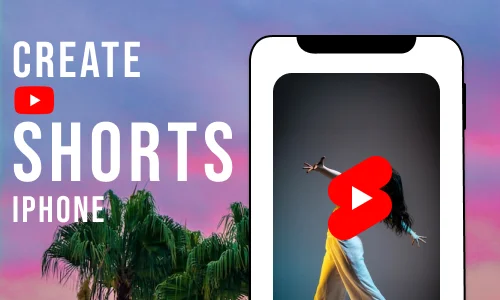 How to create a you tube short on iPhone
