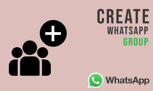 How to Create WhatsApp Group