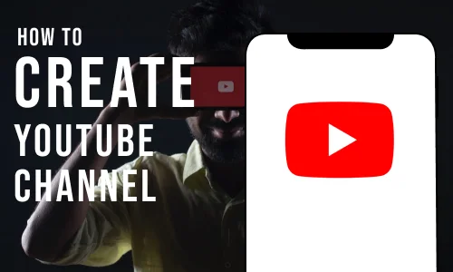 How to Create a YouTube Channel on iPhone