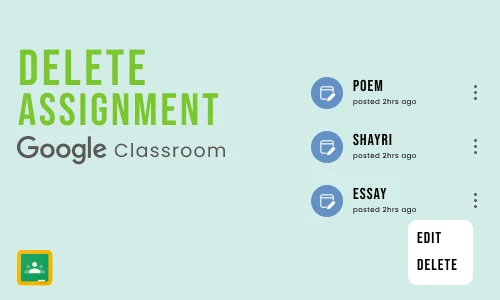 How to Delete an Assignment in Google Classroom