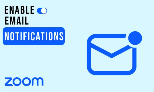 How to Enable Email Notifications for Zoom Meetings