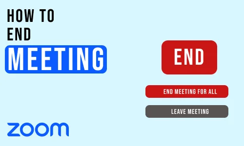 How to End Zoom Meeting