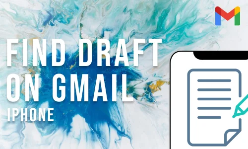 How to Find Drafts on Gmail App in iPhone