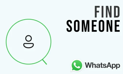 How to Find Someone on WhatsApp