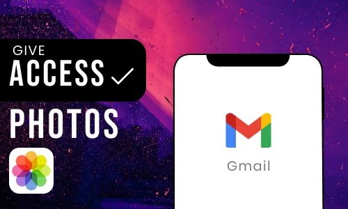 How to Give All Photos Access to Gmail App in iPhone