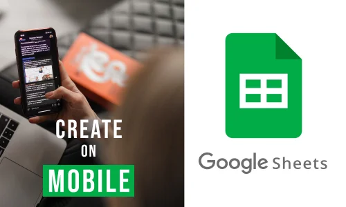 How to Create Google Sheets on Mobile