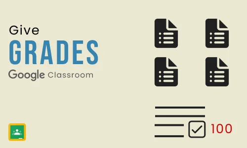 How to Grades in Google Classroom