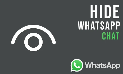 How to Hide Chat on WhatsApp App