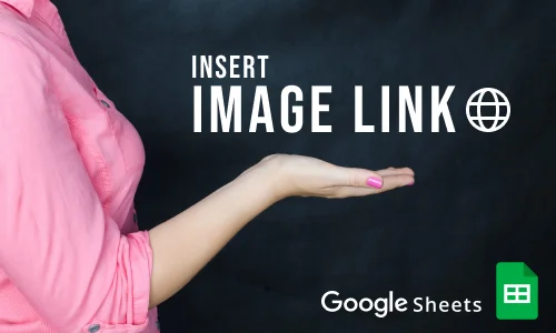 How to Insert an Image Link in Google Sheets