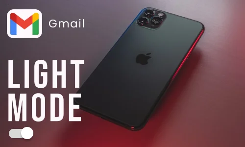 How to Make Gmail App Light mode in iPhone