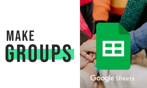 How to Make Group in Google Sheets