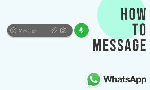 How to Message on WhatsApp