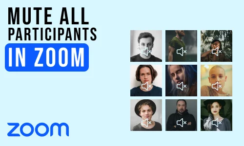 How to Mute All Participants in Zoom Meeting