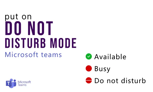 How to put Microsoft Teams on Do not Disturb
