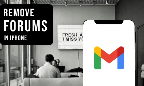 How to Remove Forums in Gmail App in iPhone