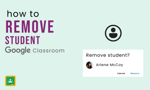 How to remove students from Google Classroom