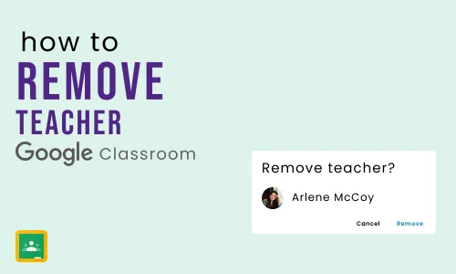 How to remove a teacher from google classroom