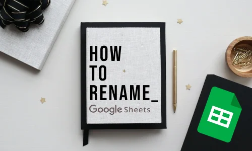 How to Rename a Spreadsheet on Google Sheets App