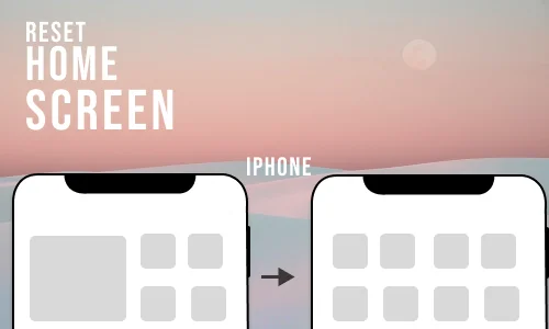 How to reset home screen layout on iPhone