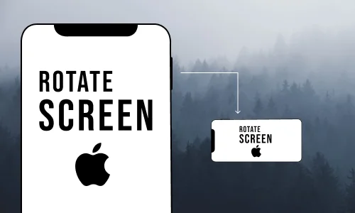 How to Rotate Screen on iPhone