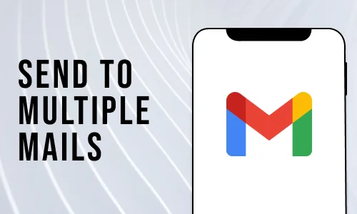 How to Send Email to Multiple Mails in Gmail App in iPhone