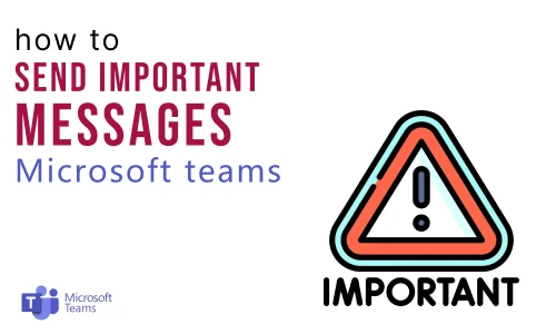 How to Send Important Messages in Microsoft Teams