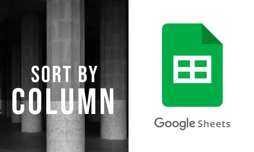 How to Sort Google Sheets by Column