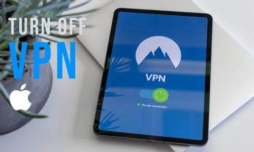 How to turn off  VPN on iPhone
