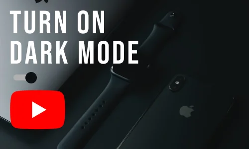 How to Turn On Dark Mode on YouTube on iPhone