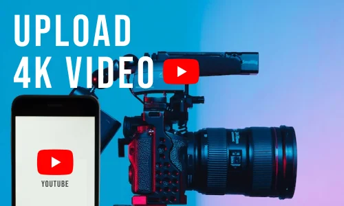 How to Upload 4K Video to YouTube from iPhone