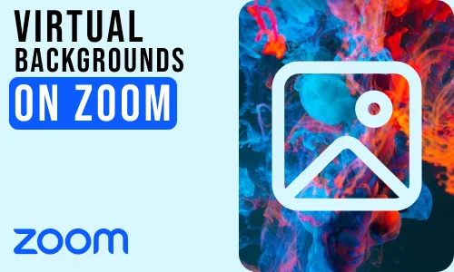 How to Use Virtual Backgrounds on Zoom Meeting
