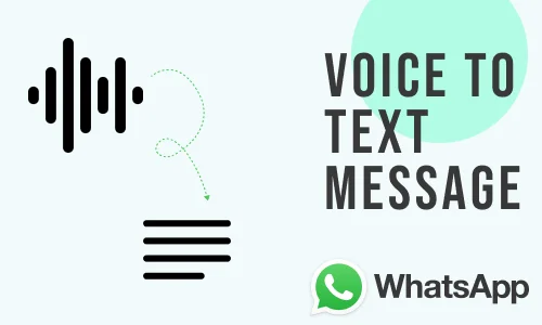 How to Convert Whatsapp Voice Message into Text Message
