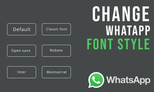 How to Change Font Style in WhatsApp