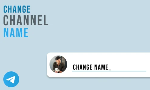 How to Change Telegram Channel Name