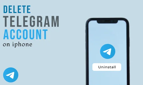 How to Delete Telegram Account on iPhone