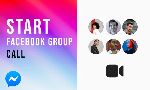 How to Start Facebook Messenger Group Call Feature
