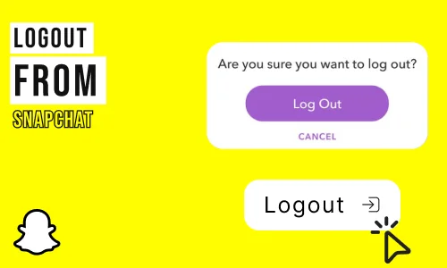 How to Logout From Snapchat Account