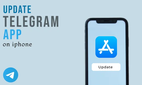 How to Update Telegram App on iphone