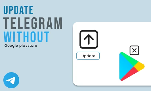 How to Update Telegram without Google Play