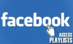 How to Access Playlist in the Facebook App